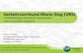 Verkehrsverbund Rhein-Sieg (VRS) · 2015-10-15 · Verkehrsverbund Rhein-Sieg (VRS) Transforming a transport association into a mobility network 2nd European Conference on Sustainable