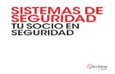 SISTEMAS DE SEGURIDAD - Acciona€¦ · Sistemas de Seguridad. ACCIONA es una de las principales corporaciones empresariales españolas, líder en la promoción y gestión de infraestructuras,