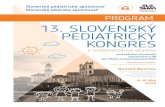 Slovenská pediatrická spoločnosť Slovenská lekárska spoločnosť … PED... · 2019-05-17 · Slovenská pediatrická spoločnosť Slovenská lekárska spoločnosť 13. SlovenSký