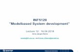 INF5120 ”Modelbased System development” · 5-12/2: Node-RED/IBM Bluemix/Cloud– getting started + Individual Oblig + VDMBee/VDML 6-19/2: Cognitive Services/AI – Watson services