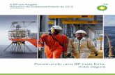 Construindo uma BP mais forte, mais segura · 2 BP in Angola Sustainability Report 2013 Sobre o nosso relatório Este relatório abrange as actividades da BP Angola, focando-se no