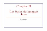 Chapitre II Les bases du langage Java - ESIEE Parismahmoudr/engineering/java/java02.pdf · Les bases du langage Java Syntaxe. Les commentaires /* commentaire sur une ou plusieurs