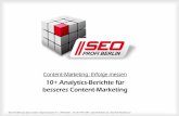 10+ Analytics-Berichte für besseres Content-Marketing€¦ · Umfassende Einrichtung des Google Analytics Accounts Verknüpfung mit AdWords Remarketing und Site Search tracken und