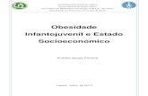 Obesidade Infantojuvenil e Estado Socioeconómico · Obesidade Infantojuvenil e Estado Socioeconómico Abstract Background: Nowadays, the social-economic level is the most powerful