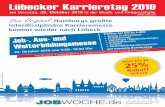 Lübecker Karrieretag 2019 · 2019-06-28 · Anmeldung zum Lübecker Karrieretag am Dienstag, 29. Oktober 2019 in der Musik- und Kongresshalle (MuK Lübeck) An JOBWOCHE / Wolter-Rousseaux