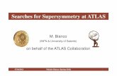 Searches for Supersymmetry at ATLASmctp/SciPrgPgs/events/2012/higgs/talks/Bianco.pdf · Final states are characterized by: multi-jet + E T miss + X Herewewilldiscuss: squark -squark