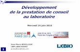 Développement de la prestation de conseil au laboratoire · 1-Définition de la politique du LBM en matière de prestations de conseils => révision de la PR « prestations de conseils»