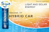 Session 17 HYBRID CAR - d4iqe7beda780.cloudfront.net · HYBRID CAR Session 17 LIGHT AND SOLAR ENERGY Scientific experiment. Please find your partners and accomplish the activities