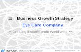 Ⅲ Business Growth Strategy Eye Care Company...Ⅲ Business Growth Strategy Eye Care Company 36 ～Creating a stable profit World wide ～ ©2012 Topcon Corporation Global Population