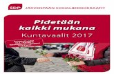 Pidetään kaikki mukana - Järvenpään demarit...untavaaleissa päätetään Suomen suunnasta ja palveluiden tulevaisuudesta. SDP pitää aina kiinni ihmisten tasa-arvoisesta kohtelusta.