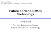 Future of Nano-CMOS Technology...Future of Nano-CMOS Technology March 20,2014, DL Talk at Zhejiang University , Hangzhou, China 1 Back ground for nano-electronics 2 3 (1970) 10 μm