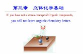 第三章 立体化学基础 - organic.cpu.edu.cn. 立体化学.pdf · 1-甲基-2-乙基环丙烷 1,2-二甲基环丙烷 六、环状化合物的立体异构 h 3 c c 2 h 5 h 3 c ch
