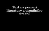 Text na pomezí literatury a vizuálního uměníamper.ped.muni.cz/~jonas/knihy/11_mezi_literaturou_a... · 2016-11-22 · Konkrétní poezie Emmet Williams, Anthology of Concrete