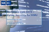 Richtlinie VdS 3473 Cyber Security für KMU - …Ein Unternehmen des Gesamtverbandes der Deutschen Versicherungswirtschaft e.V. Richtlinie VdS 3473 – Cyber Security für KMU Sebastian
