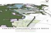 ENERGIELANDGOED WELLS MEER · Samenvatting Masterplan. 1. ENERGIEONAFHANKELIJK BERGEN Gemeente Bergen heeft een vooruitstrevende ambitie: in 2030 als eerste gemeente in Limburg energie-onafhankelijk
