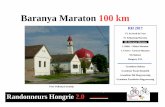 Baranya Maraton 100 km - rhworld.hurhworld.hu/downloads/dokumentacio_baranya100.pdf>> Nagyharsány (31,32) >> Nagyharsányban 0,07 vége a kerékpár-útnak, tovább a fő-úton vigyázz