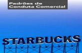 Padrões de Conduta Comercial - Starbucks Coffee Company€¦ · Starbucks se o relacionamento vier a ser questionado. Conflits d’intérêts Todos nós devemos evitar conflitos