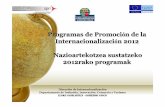 Programas de Promoci n de la Internacionalizaci ón 2012 ... · Programas de Promoción de la InternacionalizaciónProgramas de Promoción de la Internacionalización..-ATRACCION