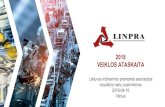 2018 VEIKLOS ATASKAITA - LINPRA · 2018 VEIKLOS ATASKAITA Lietuvos inžinerinės pramonės asociacijos visuotinis narių susirinkimas 2019-04-16 Vilnius