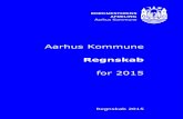 R-2015 - 01 Generelle bem rkninger 1.doc) · Regnskab 2015 Generelle Bemærkninger - 7 - Magistraten har d. 18. april 2016 aflagt årsregnskab for 2015 for Aarhus Kommune til byrådet.