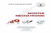 MONTER MECHATRO NIK · Monter mechatronik - to nowy, atrakcyjny zawód, poszukiwany już teraz na rynku pracy i należący do tzw. zawodów przyszłości. Monter MECHATRONIK - jest