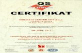 Osojnikova cesta 9 SI-2250 Ptuj, Slovenija · QS CERTIFIKAT Certifikat št. 13743 KIRURšKl CENTER TOš Osojnikova cesta 9 Sl-2250 Ptuj, Slovenija QS Zürich AG potrjuje, da je bil