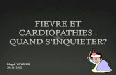 Magali VEYRIER 30/11/2012 - DESPEDARA.ORGdespedara.org/cours_des/cgr_20121130_veyrier_fievre_et_cardiopathies.pdfPrescrire une échographie cardiaque devant la découverte d’un souffle