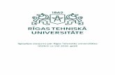 ietekmi uz vidi 2016. gadā - Rīgas Tehniskā universitāte · Ievads Rīgas Tehniskā universitāte (turpmāk-RTU) kā mūsdienīga un prestiža augstākā izglītības iestāde