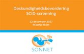 Deskundigheidsbevordering SCID-screeningsonnetstudie.nl/wp-content/uploads/2017/12/SCID... · Indeling presentatie 1. SCID-screening met TRECs 2. SCID-screening in het buitenland