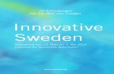 Innovative Sweden - Stilren...den, verbreiteten Medien wie Engadget und Gizmodo die Neuigkeit innerhalb von 24 Stunden, und das Unternehmen wurde mit Vorbe-stellungen überhäuft.