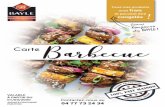 Barbecue - Boucherie Bayle · 2020-04-15 · Comme . chez ! Barbecue. Carte. Tous nos produits sont . frais. et peuvent être . congelés. Contactez-nous au. 04 77 73 24 34. VALABLE