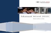 Manual Word 2010 - TheBigProfe€¦ · Manual Word 2010 Introducción . UTN-FRBA PROGRAMA DIGITAL JUNIOR 1 Interfaz de microsoft word 2010 Cinta de opciones Minimizar la cinta de