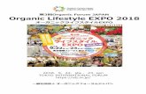 第3回Organic Forum JAPAN Organic Lifestyle EXPO 2018開催概要 【 展示会概要】 名 称：第 3回Organic Forum Japan ～オーガニックライフスタイルEXPO テーマ：オーガニック