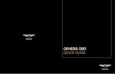 GENESIS G80 QUICK GUIDE · 2017-10-16 · comfort(컴포트 모드) sport(스포츠 모드) 04 g80 quick guide g80 quick guide 05 1. 시동 on 또는 엔진시동 상태에서 주차