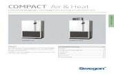 COMPACT Air & Heat - Swegon · COMPACT Air och COMPACT Heat har en tilltalande och smakfull design för att passa in i skilda miljöer. Användningsområde COMPACT Air och COMPACT