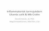 Inflammatorisk tarmsjukdom Ulcerös colit & Mb Crohn...Atlas of Clinical Gastrointestinal Endoscopy, Third Edition Kolektomipreparat Histologi, kronisk ulcerös colit Förgrenade körtlar