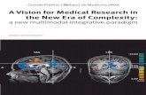 A Vision for Medical Research in the New Era of …...Neurology, Visual Neuroscience, Human Psychophysics, Functional Brain Imaging and Human and Animal NeurophysiologyThis allo .