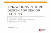 INNOVATIONS IN HOME DESIGN FOR SENIOR CITIZENS · 2014-12-10 · Technologies Available in Market 4 Mobile phone Apps : Resource for Integrated delivery system Nike: track heart rate,