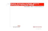 Point d'accès mobile Sierra Wireless AirCard 763S...somme effectivement payée par l'acheteur pour le produit Sierra Wireless. Brevets Ce produit peut comporter des technologies développées