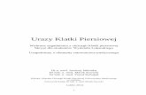 Urazy Klatki Piersiowej - imul.umlub.edu.plimul.umlub.edu.pl/pl/sites/default/files/Urazy... · ostra niewydolność oddechowa (niedrożność dróg oddechowych, zachłyśnięcie,