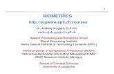 BIOMETRICS - University of Calgary in Albertapages.cpsc.ucalgary.ca/~marina/601/11-Biometrics... · Biometrics - Contents 2 •Fundamentals of Biometrics •Analysis, Modeling and