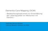 Dementia Care Mapping (DCM)...Dementia Care Mapping (DCM) - Beobachtungsinstrument zur Einschätzung der Lebensqualität von Menschen mit Demenz - Gerlinde Strunk-Richter, Leitung