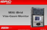 MX6 iBrid - gasdetekcija.rsMX6 iBrid. Više-Gasni Monitor • Nova generacija Više-gasnih instrumenata • Hibrid osetljivih tehnologija – Difuzioni ili aspiracioni režim – Elektrohemijski,