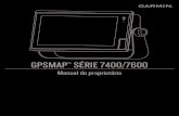GPSMAPManual do proprietário SÉRIE 7400/7600€¦ · GPSMAP®. Garmin ™