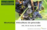 Workshop Viticultura de precisão · 2008-05-27 · 8:30 – Recepção 9:00 – Agricultura de Precisão – Luís Mira (ISA) 9:20 – Viticultura de Precisão – potencialidades