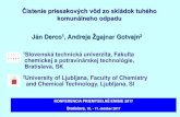 enskátechnická univerzita, Fakulta ... · Biologické čistenie PV1 / LL1 •Relatívne vysoké hodnoty E CHSK pri BSK 5 /CHSK = 0,07. •Obdobné výsledky - aj v literatúre -