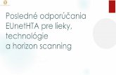 Posledné odporúčania EUnetHTA pre lieky ... - fz.tnuni.sk · Robot-assisted surgery in thoracic and visceral indications ... Continuous glucose monitoring (CGM real-time) and flash