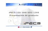 iPECS-100/300/600/1200 Presentación de producto · • 2 licencias gratuitas de Phontage Deluxe • Licencia demo de 90 días para todas las aplicaciones ¾Activación desde web