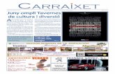 CARRAIXET - Tavernes Blanques · 2018-01-29 · CARRAIXET Quarta Època. Nº 6 Edita: Ajuntament de Tavernes Blanques Juny 2013 Juny ompli Tavernes de cultura i diversió A mb l’arribada