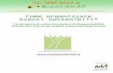 Come organizzare Eventi Sostenibili®Eventi Sostenibili® · 2018-09-10 · Gli SPECIALISPECIALI di di I quaderni per la promozione di soluzioni sostenibili - n. 11 febbraio 2009